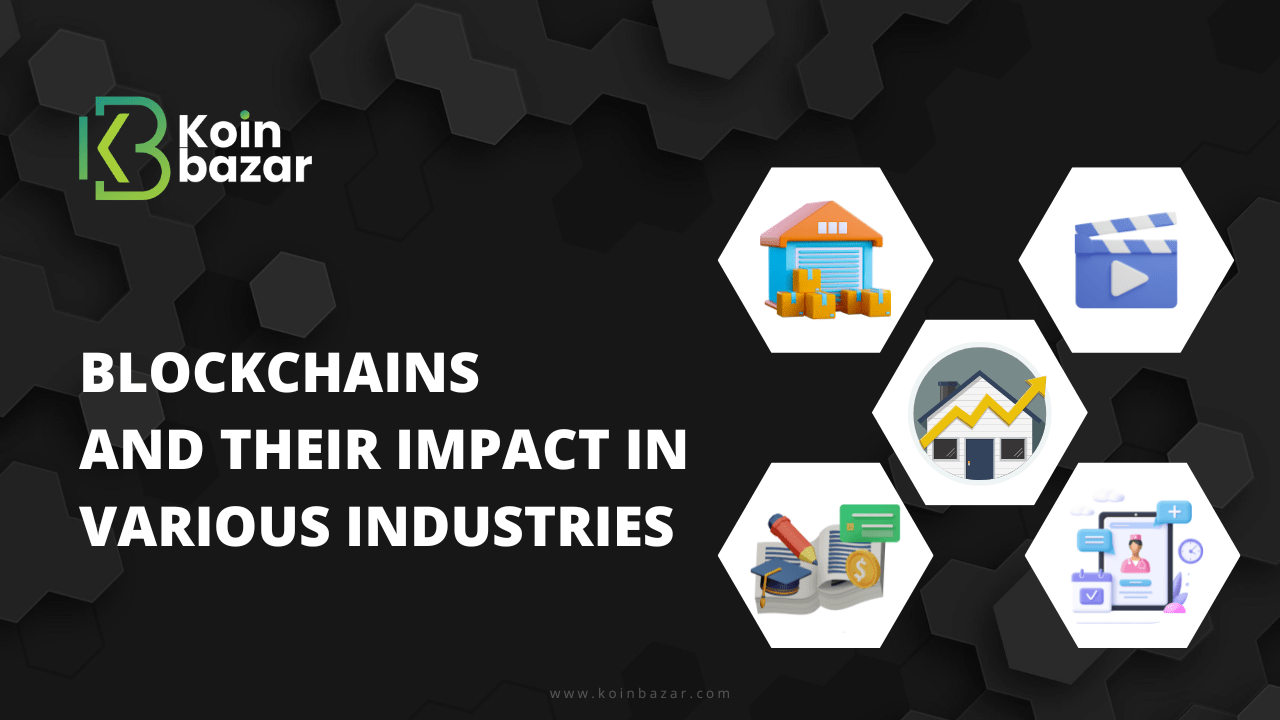 Blockchain & Impact in Various Industries