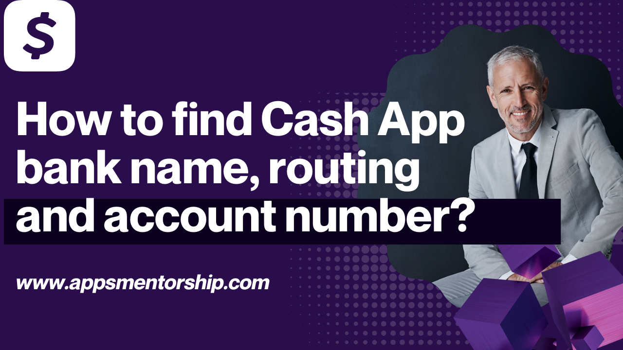 How to Find Cash App Bank Name? [Answered 2022]- Apps Mentorship