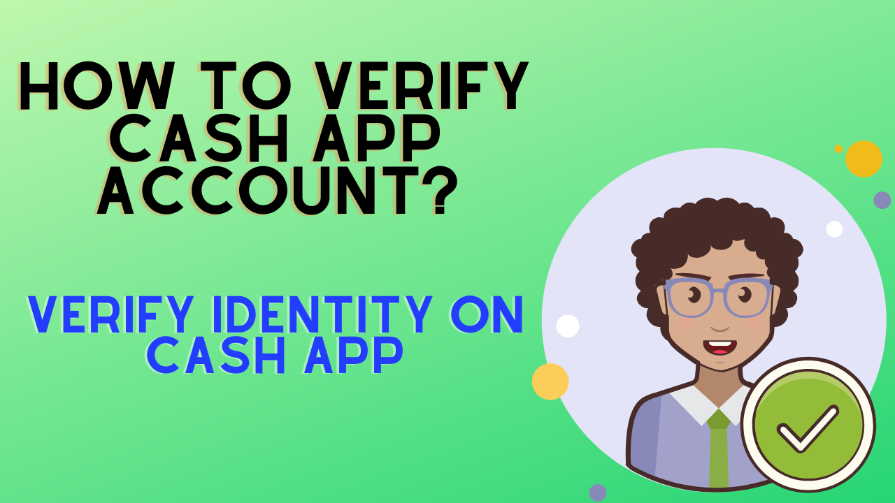 How to Verify My Identity on Cash App?