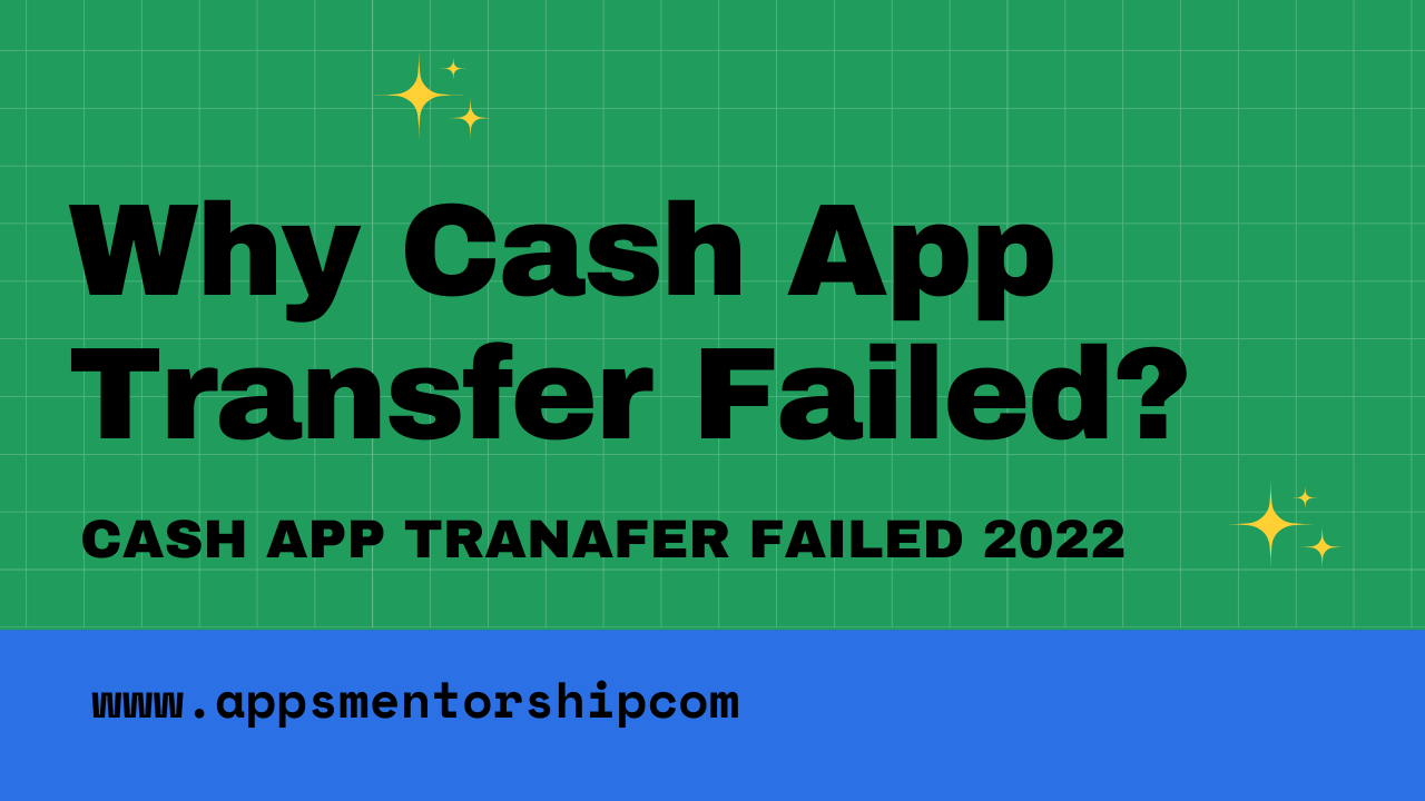 10 Possible Reasons Why Cash App Transfer Failed (How to Fix)