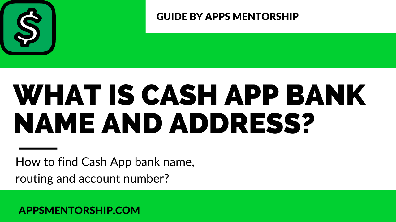 How to Find the Cash App Routing and Account Number Plus Bank Name?