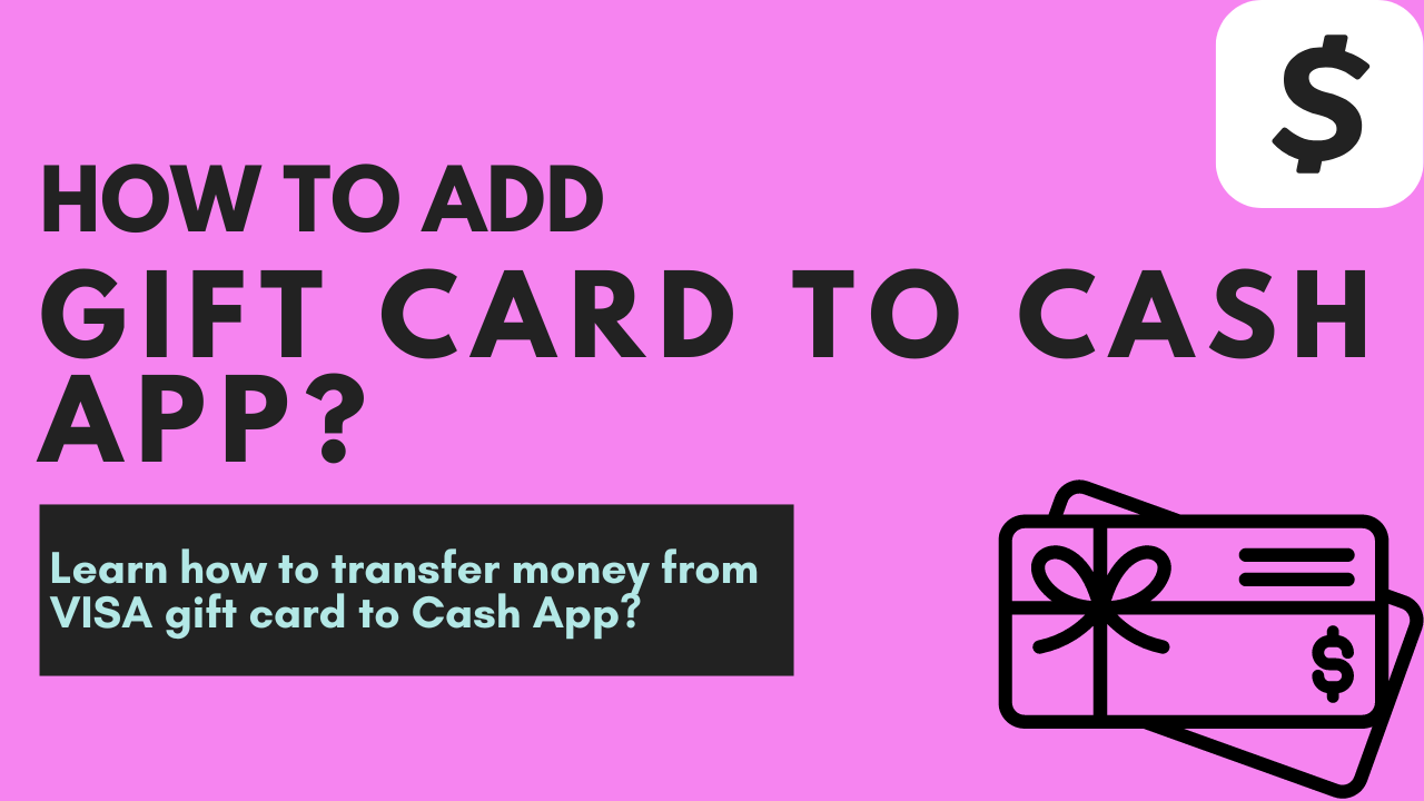 How to Transfer Money From Gift Card to Cash App?