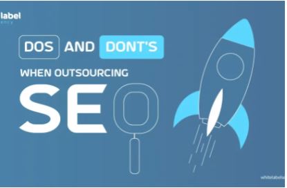Dos and DonTs When Outsourcing SEO (Infographic)