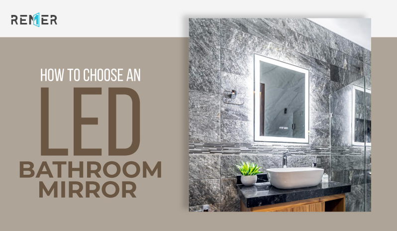 How to Choose an Led Bathroom Mirror
