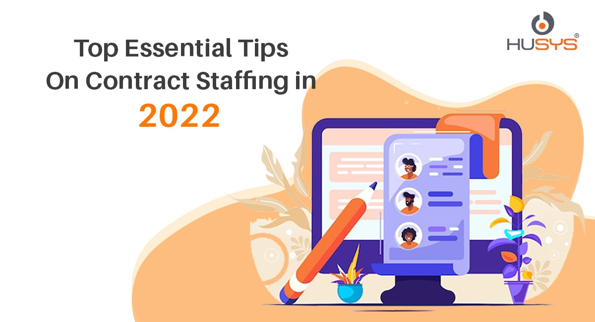 Top Essential Tips on Contract Staffing in 2022