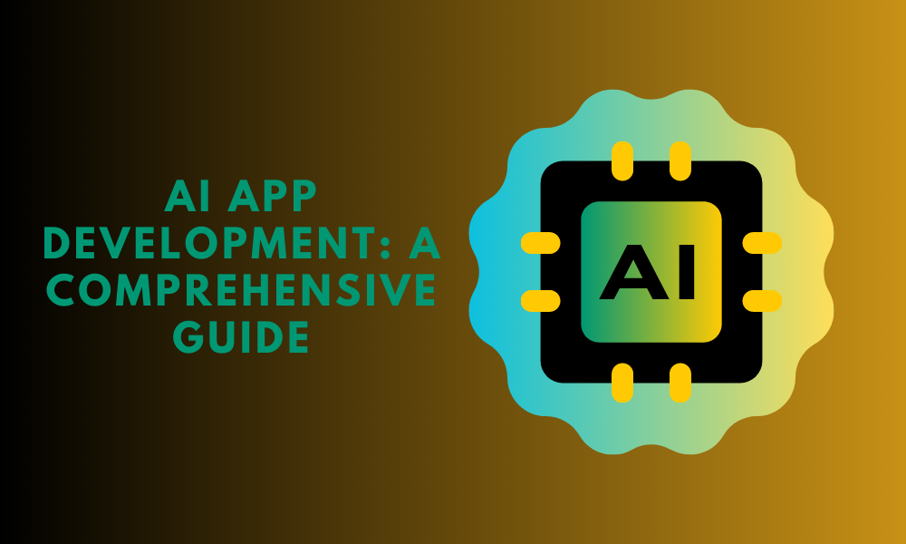 All You Need to Know About AI app Development: A Comprehensive Guide?